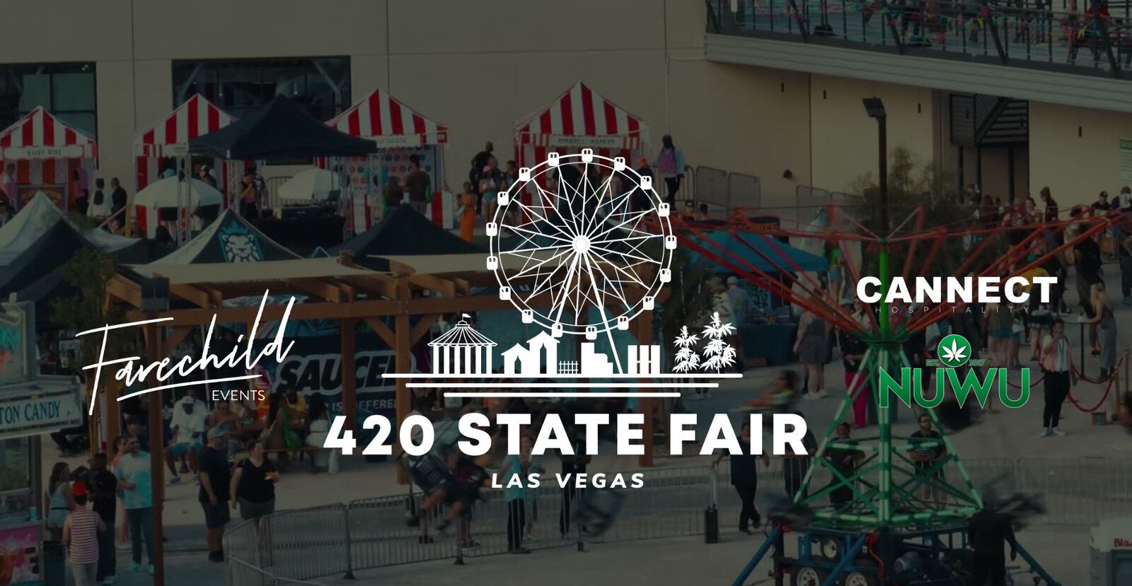 420 State Fair key art — the official banner over the packed NuWu courtyard, with the 420 State Fair Las Vegas logo and ferris wheel